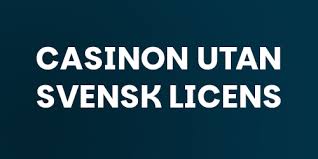 Casino Utan Svensk Licens En Djupdykning i Alternativen -1746057965 Casino Utan Svensk Licens En Djupdykning i Alternativen -1746057965